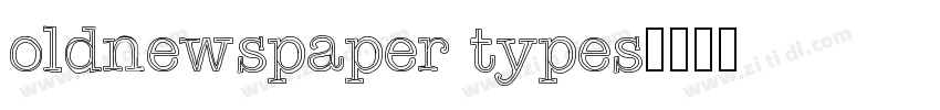 oldnewspaper types字体转换